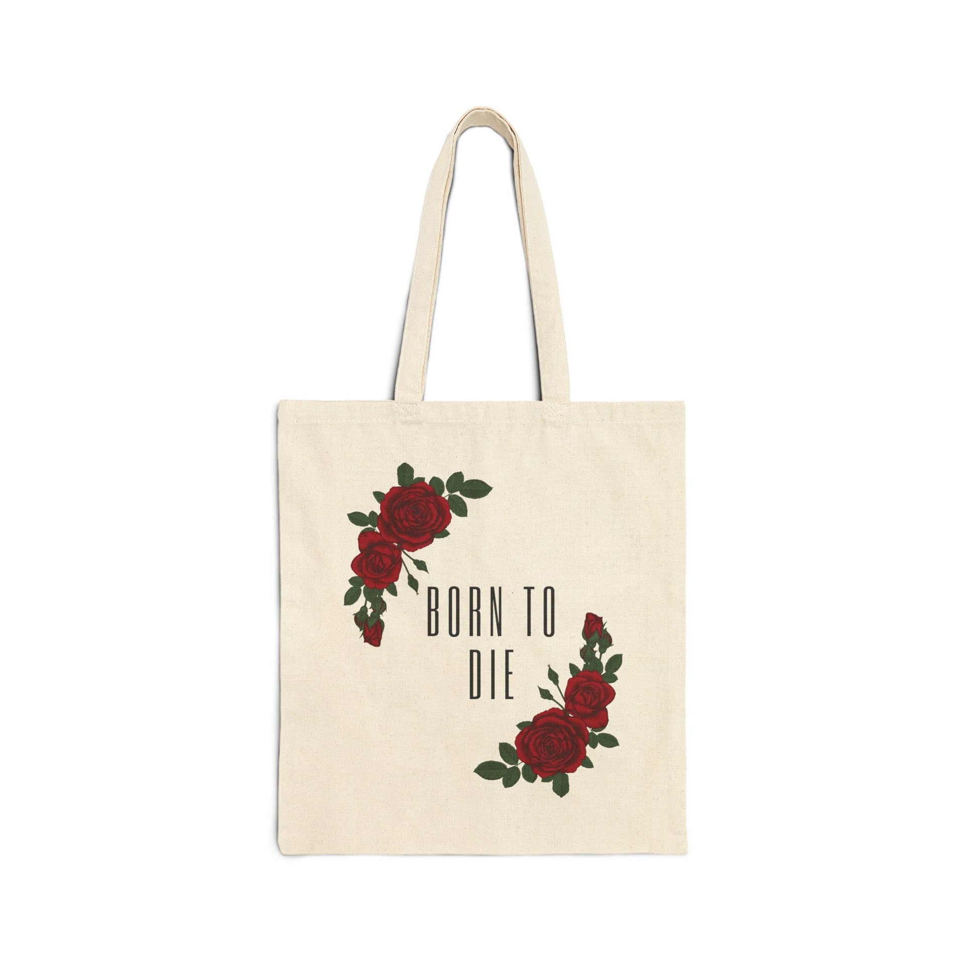 Born To Die Tote Bag